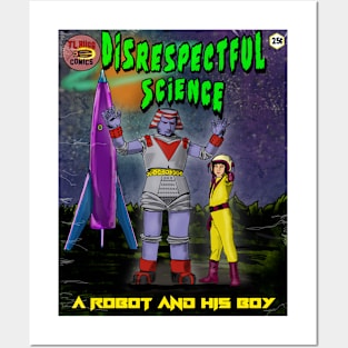 Disrespectful Science - A Robot and His Boy Posters and Art